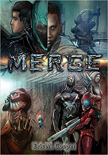 Click for more detail about Merge: The Trials and Tribulations of Becoming a Superhero by Eric M. Cooper