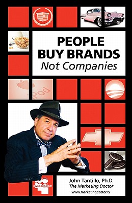 Book Cover People Buy Brands Not Companies by John Tantillo Phd