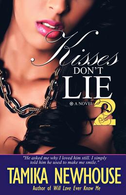 Book Cover Kisses Don’t Lie 2 (Delphine Publications Presents) by Tamika Newhouse