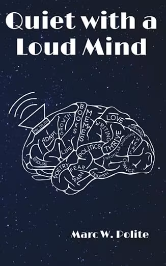 Quiet with a Loud Mind