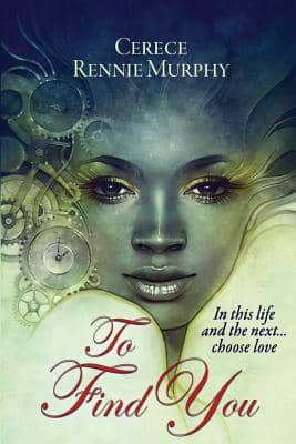 Book cover of To Find You by Cerece Rennie Murphy