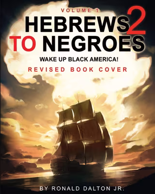 Hebrews to Negroes 2 Volume 1 (paerback): Wake Up Black America