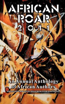 Book Cover African Roar 2011 by Emmanuel Sigauke and Ivor Hartmann