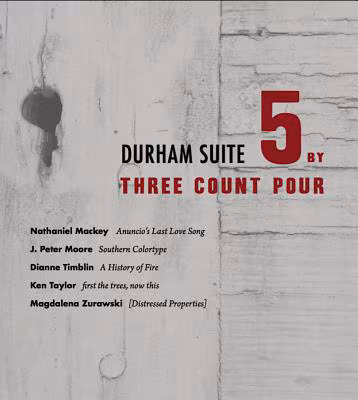 Durham Suite: 5 by Three Count Pour