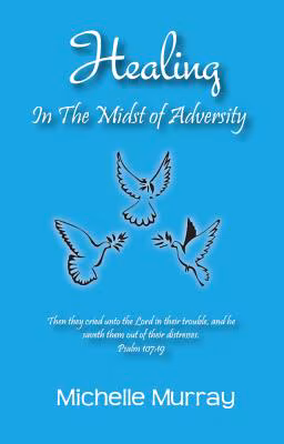 Healing in the Midst of Adversity