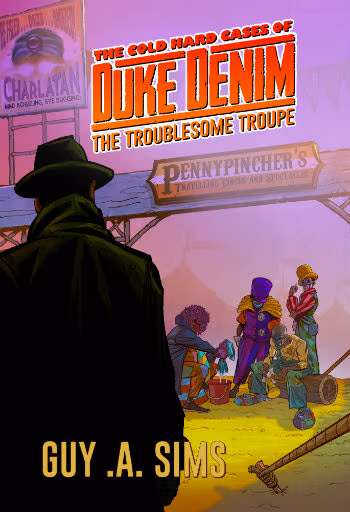 Cover: The Cold Hard Cases of Duke Denim: The Troublesome Troupe