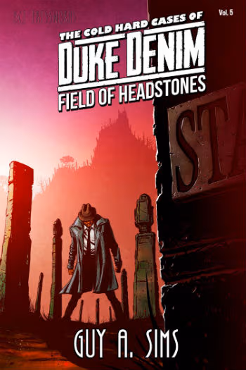 Cover: The Cold Hard Cases of Duke Denim: Field of Headstones