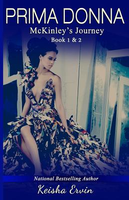 Book Cover Prima Donna Book 1 & 2 McKinley’s Journey by Keisha Ervin