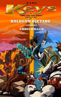 The Keys: A “YOU Are The Hero” Book (Volume 1)