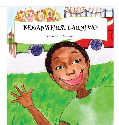 book cover Keman’s First Carnival by Yolanda T. Marshall