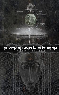 Book Cover Black Quantum Futurism: Theory & Practice by Rasheedah Phillips
