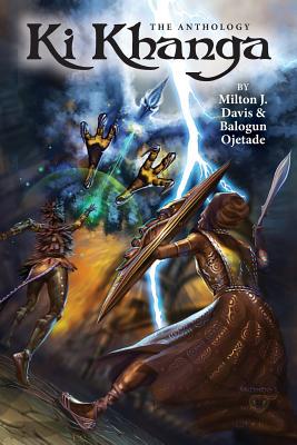 Book Cover KI Khanga: The Anthology by Milton J. Davis and Balogun Ojetade