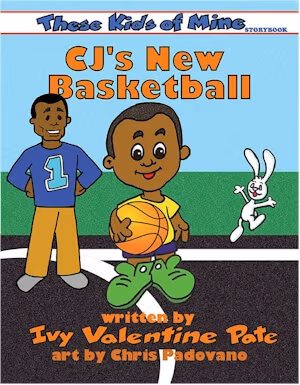 CJ’s New Basketball (These Kids of Mine)