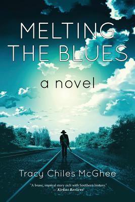 Click for more detail about Melting the Blues by Tracy Chiles McGhee