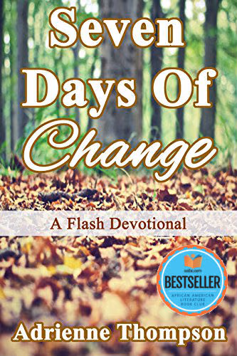 Cover: Seven Days of Change: A Flash Devotional