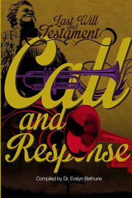 Book Cover Last Will and Testiment: Call and Response by Evelyn Bethune