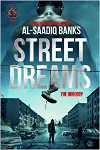 Book Cover Image of Street Dreams: The Duology Book 1 by Al-Saadiq Banks