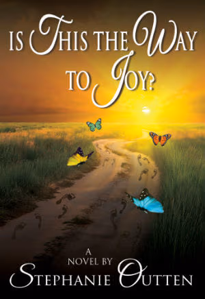 Is This The Way To Joy