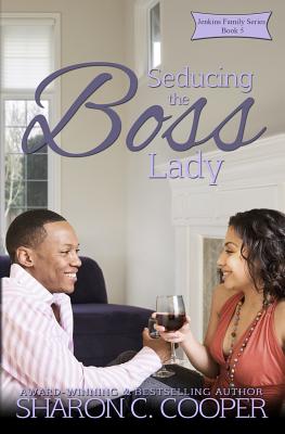Book Cover Seducing the Boss Lady by Sharon C. Cooper