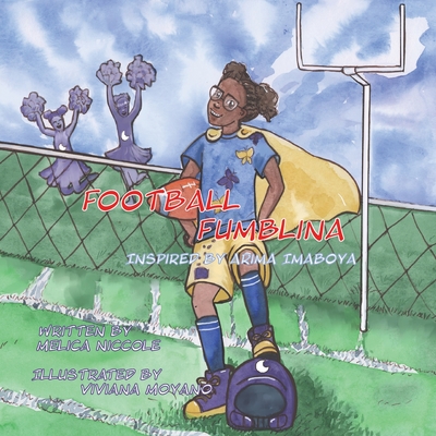 Book Cover Image of Football Fumblina by Melica Niccole
