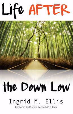 Cover: Life AFTER the Down Low