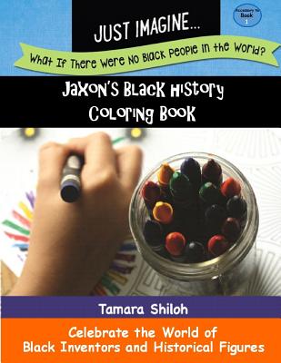 Book Cover Jaxon’s Black History Coloring Book - Book One by Tamara Shiloh