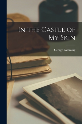 Book Cover In the Castle of My Skin by George Lamming