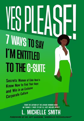 Yes Please! 7 Ways to Say I’m Entitled to the C-Suite