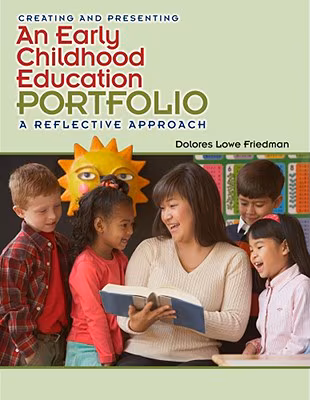 Creating an Early Childhood Education Portfolio (What’s New in Early Childhood)