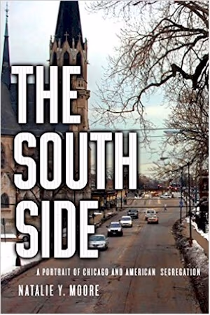 Cover: The South Side: A Portrait of Chicago and American Segregation