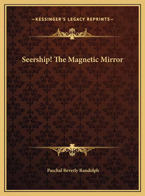 Seership! The Magnetic Mirror