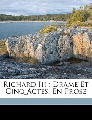 Book Cover Richard III: drame et cinq actes, en prose (French Edition) by Victor Séjour