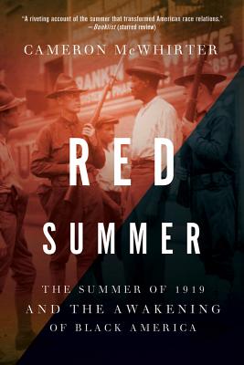 Book Cover Red Summer: The Summer of 1919 and the Awakening of Black America by Cameron McWhirter

