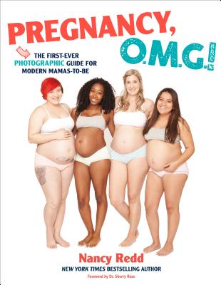 Book Cover Pregnancy, Omg!: The First Ever Photographic Guide for Modern Mamas-To-Be by Nancy Redd