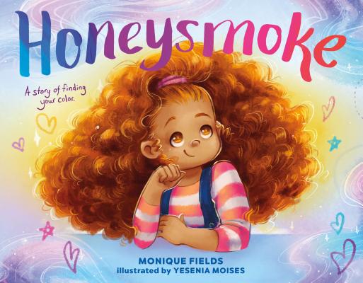 Book Cover Honeysmoke: A Story of Finding Your Color by Monique Fields