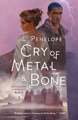 Book Cover Cry of Metal & Bone: Earthsinger Chronicles, Book 3 by L. Penelope