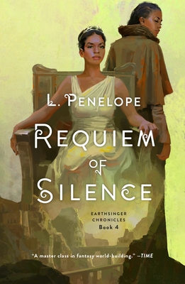 Book Cover Image of Requiem of Silence: Earthsinger Chronicles, Book 4 by L. Penelope