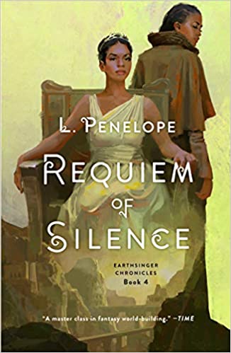 Click for more detail about Requiem of Silence: Earthsinger Chronicles Book 4 by L. Penelope