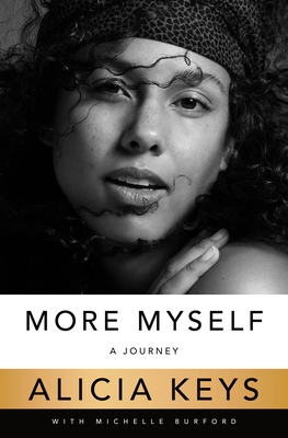Book Cover More Myself: A Journey by Alicia Keys with Michelle Burford