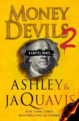 Click for more detail about Money Devils 2: A Cartel Novel by Ashley Antoinette and JaQuavis Coleman