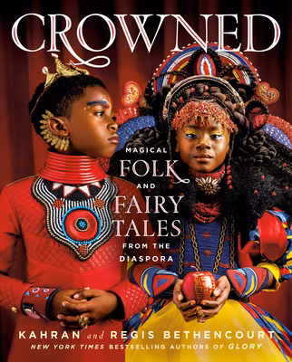 Cover: CROWNED: Magical Folk and Fairy Tales from the Diaspora