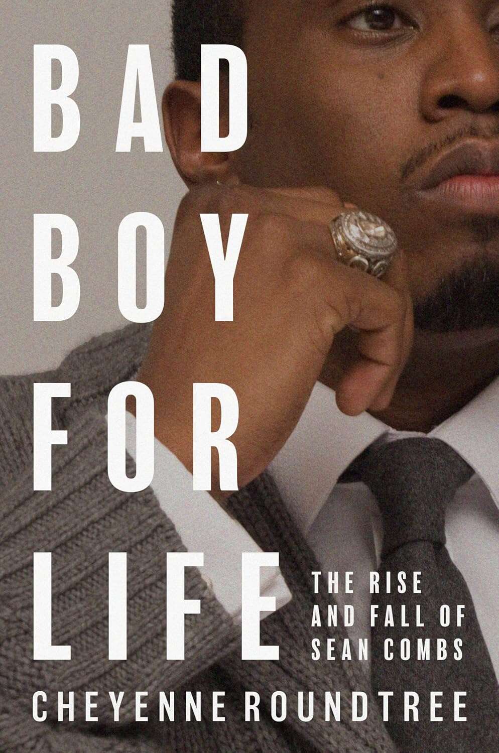 Cover: Bad Boy for Life: The Rise and Fall of Sean Combs