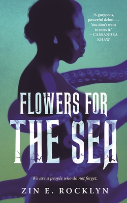 Book Cover Flowers for the Sea by Zin E. Rocklyn