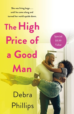book cover The High Price of a Good Man: A Novel by Debra Phillips