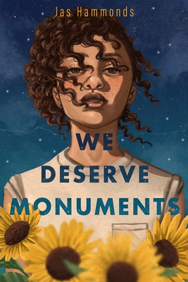 Book Cover Image of We Deserve Monuments by Jas Hammonds