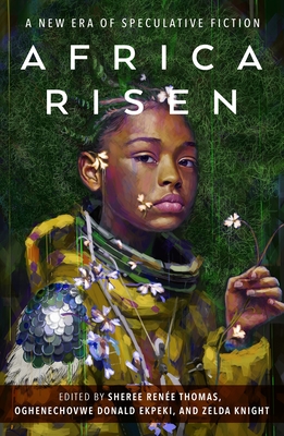 Click to go to detail page for Africa Risen: A New Era of Speculative Fiction