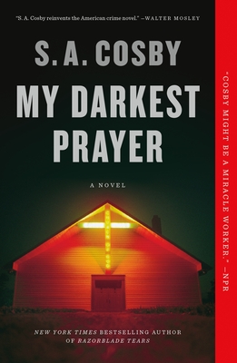 Book Cover My Darkest Prayer by S. A. Cosby