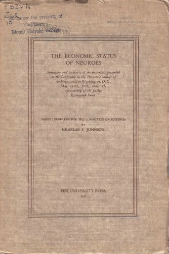 The Economic Status of Negroes: Summary and Analysis of the Materials Presented at the Conference on the Economic Status of the Negro