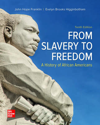 From Slavery to Freedom: A History of African Americans (10th Edition)