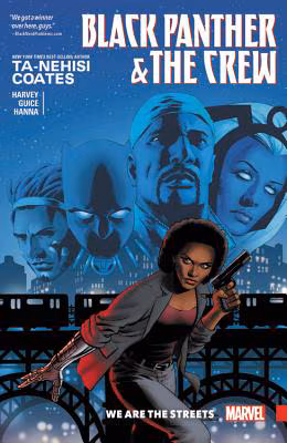 Black Panther & the Crew: We Are the Streets